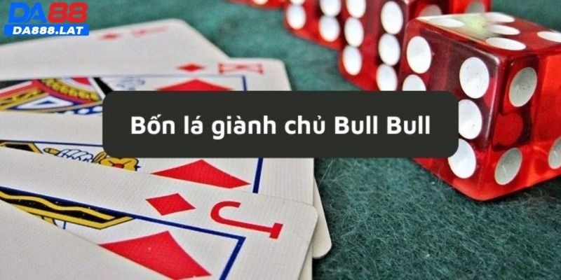 Cách chơi bull bull dễ hiểu nhất dành cho newbie